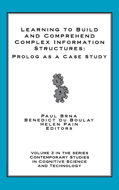 Learning to Build and Comprehend Complex Information Structures: Prolog as a Case Study