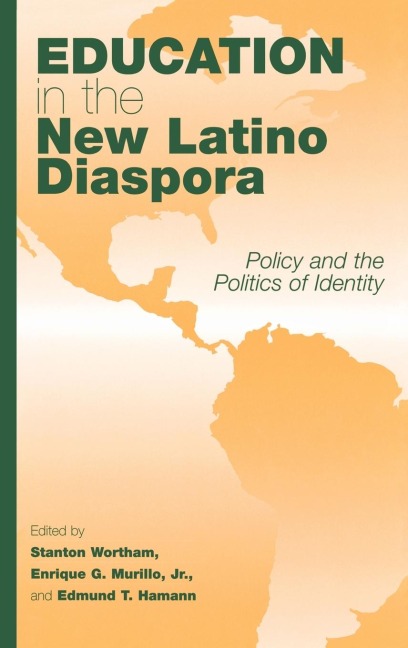 Education in the New Latino Diaspora: Policy and the Politics of Identity