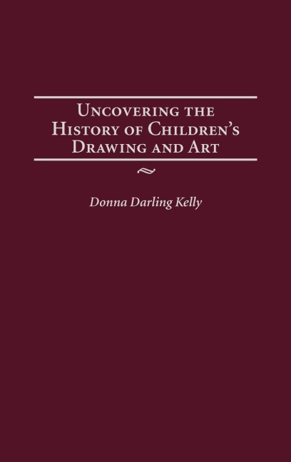 Uncovering the History of Childrens Drawing and Art