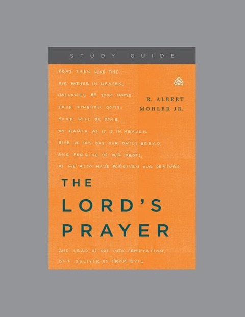 The Lords Prayer, Teaching Series Study Guide