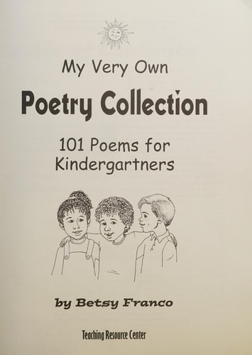My Very Own Poetry Collection K 101 Poems For Kindergartners