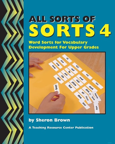 All Sorts Of Sorts 4 Word Sorts For Vocabulary Development For Upper Grades
