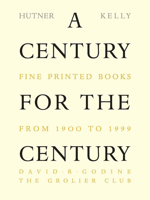 A Century for the Century: Fine Printed Books from 1900 to 1999