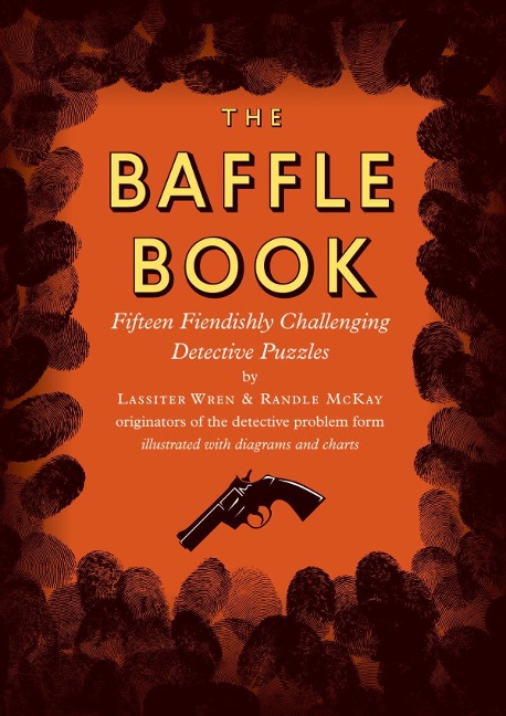 The Baffle Book: Fifteen Fiendishly Challenging Detective Puzzles