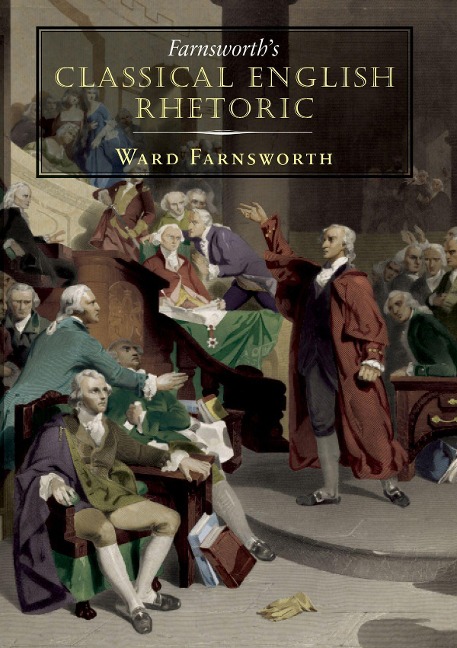 Farnsworths Classical English Rhetoric
