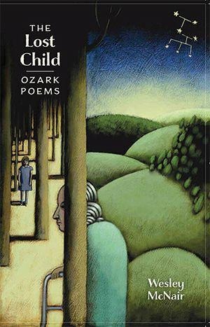 The Lost Child: Ozark Poems