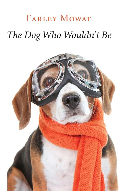 The Dog Who Wouldnt Be
