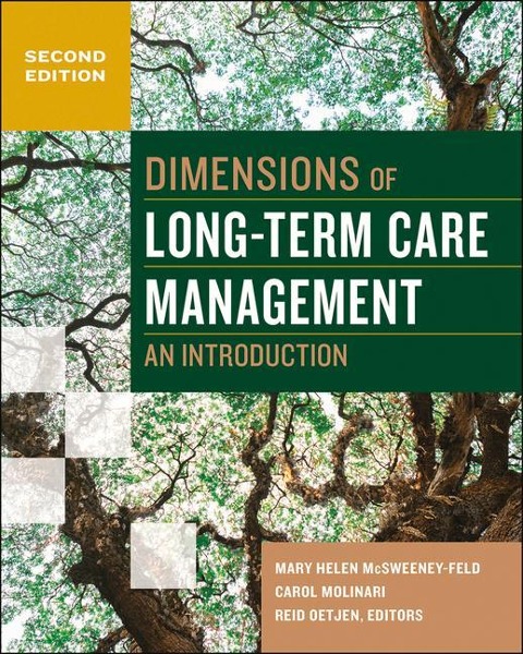 Dimensions of Long-Term Care Management: An Introduction, Second Edition