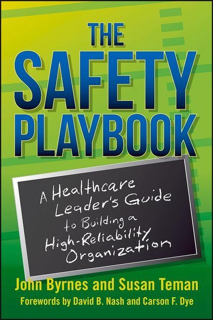 The Safety Playbook: A Healthcare Leader's Guide to Building a High-Reliability Organization