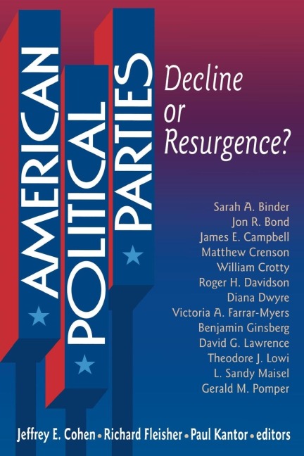 American Political Parties: Decline or Resurgence?
