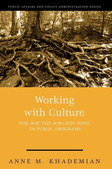 Working with Culture: How the Job Gets Done in Public Programs