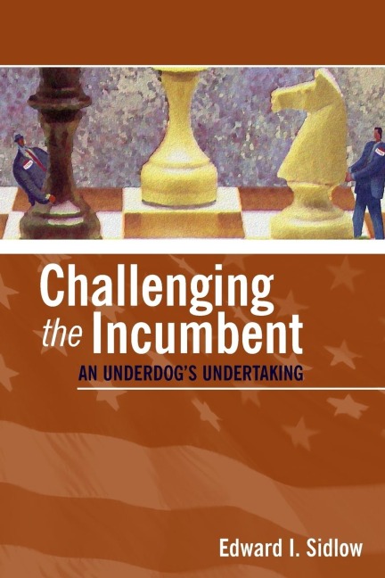 Challenging the Incumbent: An Underdogs Undertaking