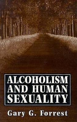 Alcoholism and Human Sexuality