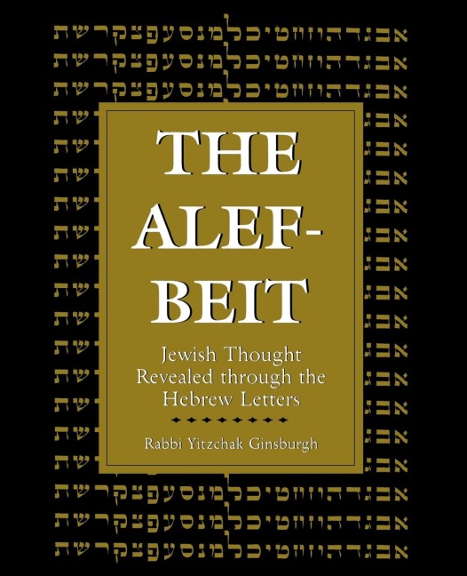 Alef-Beit: Jewish Thought Revealed through the Hebrew Letters
