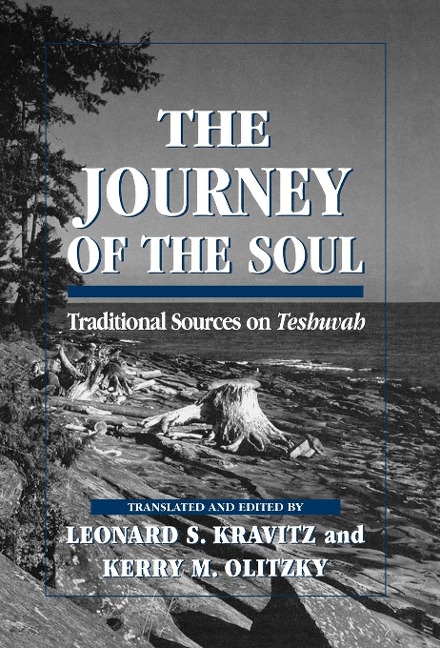 Journey of the Soul: Traditional Sources on Teshuvah