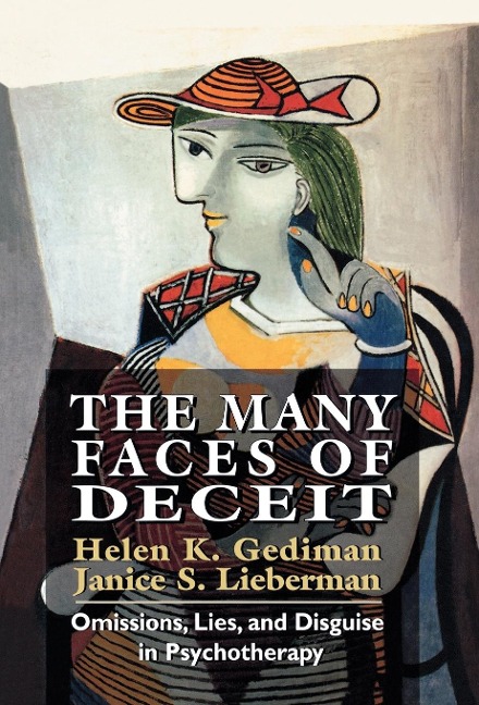 Many Faces of Deceit: Omissions, Lies, and Disguise in Psychotherapy