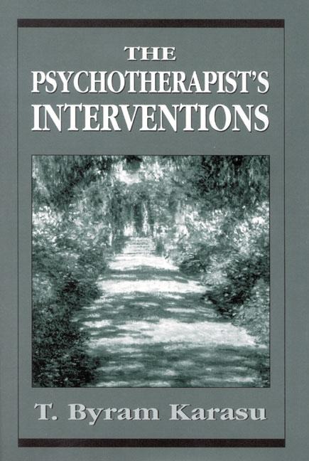 The Psychotherapists Interventions: Integrating Psychodynamic Perspectives in Clinical Practice