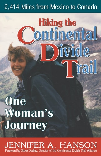 Hiking the Continental Divide Trail One Woman's Journey