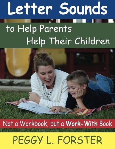 Letter Sounds to Help Parents Help Their Children Not a Workbook, But a Work-With Book