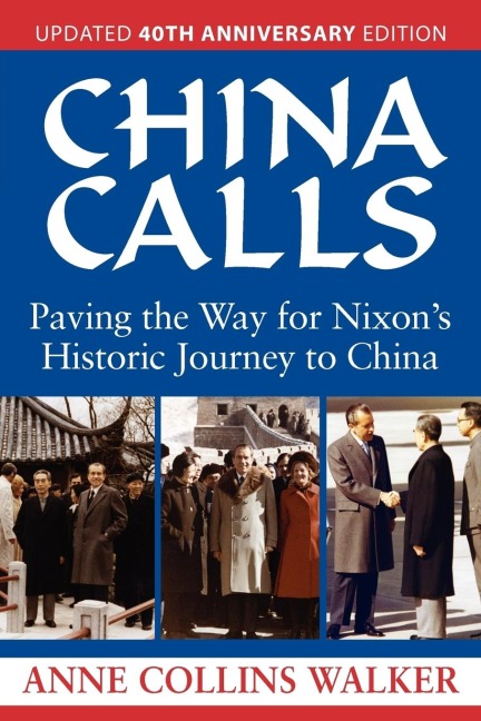 China Calls: Paving the Way for Nixons Historic Journey to China
