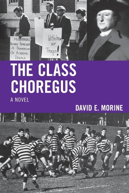 The Class Choregus: A Novel
