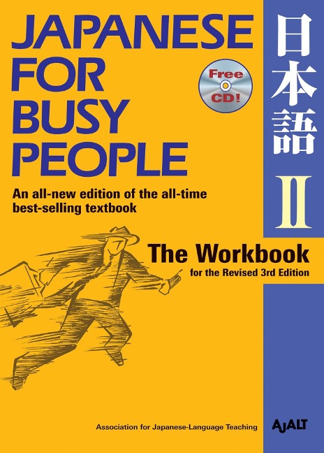 Japanese for Busy People II: The Workbook for the Revised 3rd Edition
