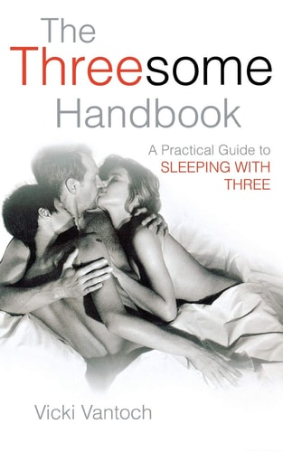 The Threesome Handbook A Practical Guide to Sleeping with Three