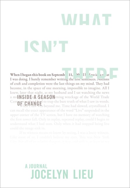 What Isnt There: Inside a Season of Change