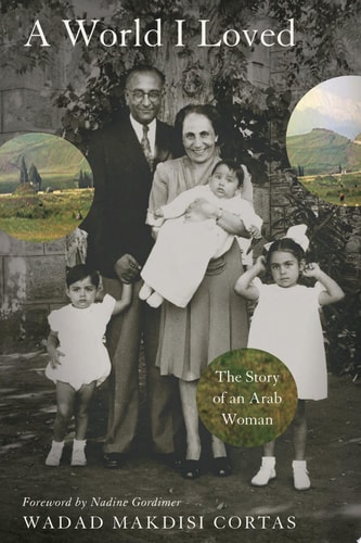 A World I Loved The Story of an Arab Woman