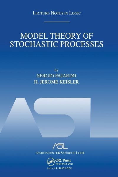 Model Theory of Stochastic Processes: Lecture Notes in Logic 14
