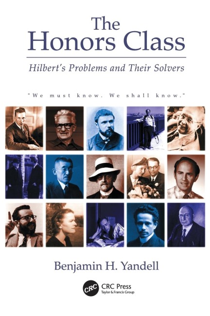 The Honors Class: Hilberts Problems and Their Solvers