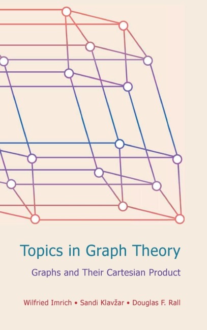 Topics in Graph Theory: Graphs and Their Cartesian Product