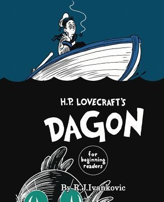 H.P. Lovecrafts Dagon for Beginning Readers
