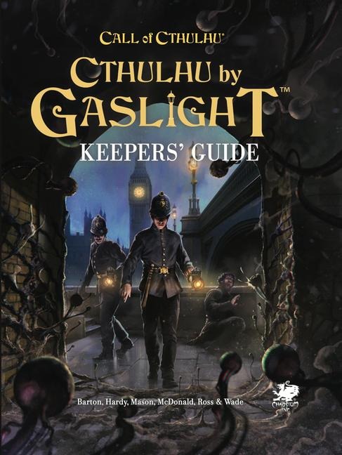 Cthulhu by Gaslight: Keepers Guide