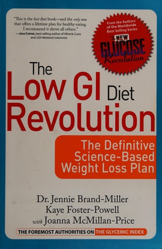 The Low GI Diet Revolution The Definitive Science-based Weight Loss Plan