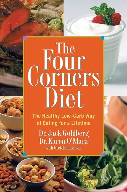 The Four Corners Diet: The Healthy Low-Carb Way of Eating for a Lifetime