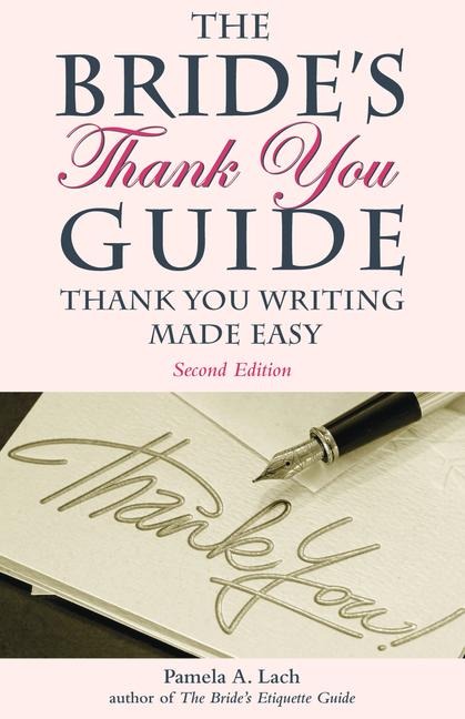 The Brides Thank You Guide: Thank You Writing Made Easy