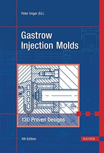 Gastrow Injection Molds 130 Proven Designs