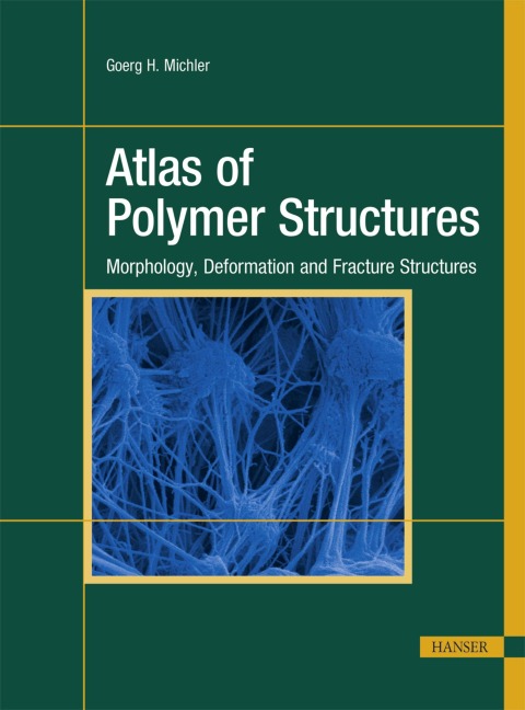 Atlas of Polymer Structures: Morphology, Deformation, and Fracture Structures