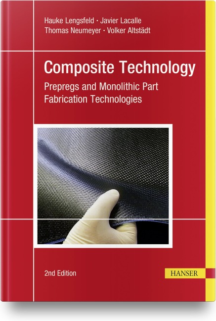 Composite Technology, 2e: Prepregs and Monolithic Part Fabrication Technologies