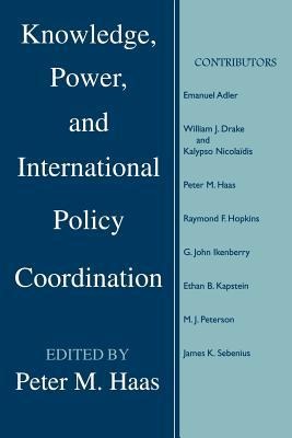 Knowledge, Power and International Policy Coordination