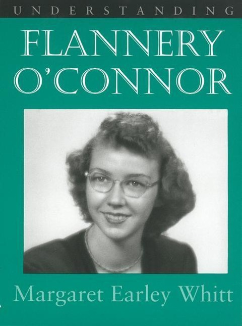 Understanding Flannery O' Connor