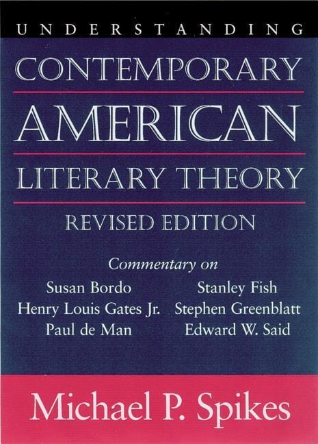 Understanding Contemporary American Literary Theory