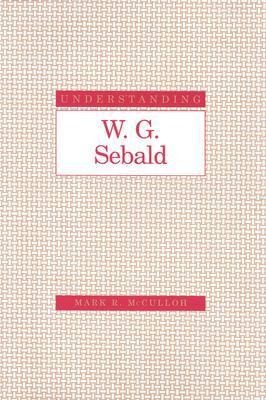 Understanding W. G. Sebald