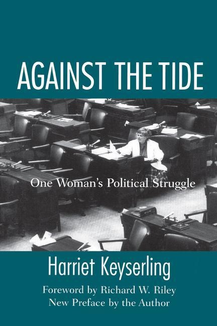 Against the Tide: One Womans Political Struggle