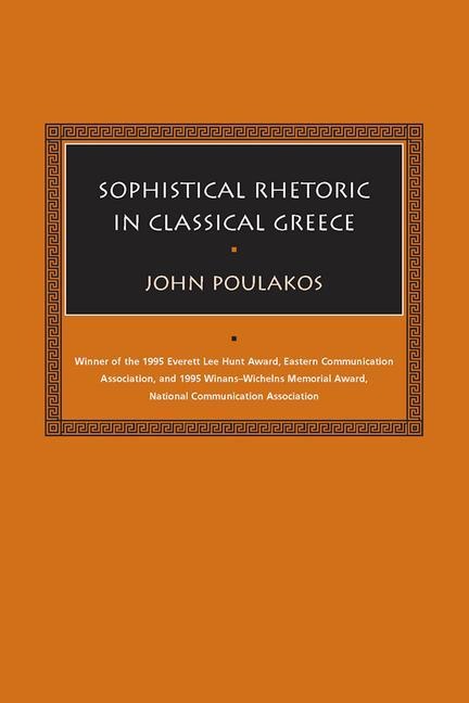 Sophistical Rhetoric in Classical Greece
