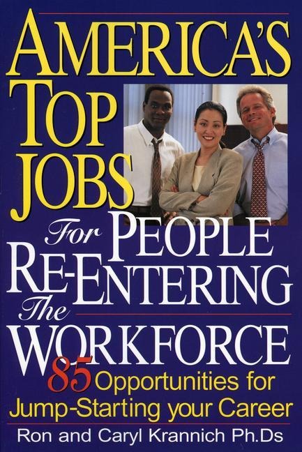 Americas Top Jobs for People Re-Entering the Workforce