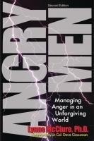 Angry Men: Managing Anger in an Unforgiving World