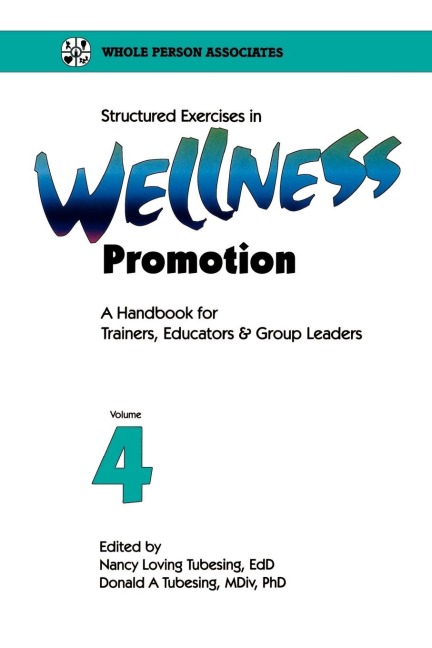 Structured Exercises in Wellness Promotion Vol 4