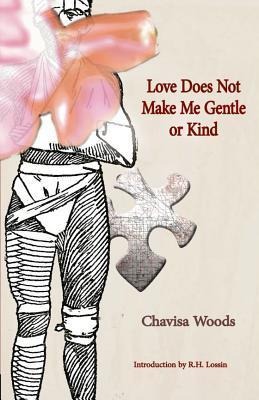 Love Does Not Make Me Gentle or Kind